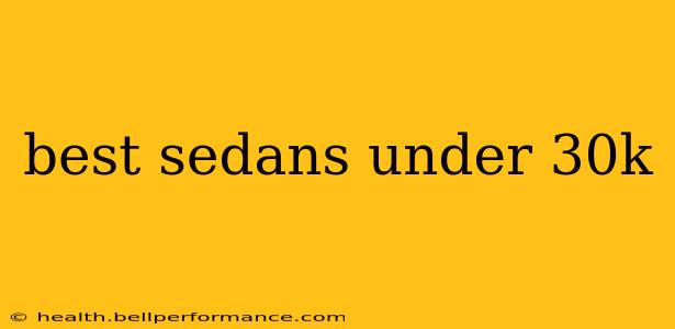 best sedans under 30k