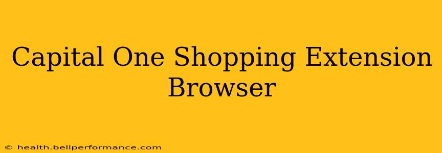 Capital One Shopping Extension Browser
