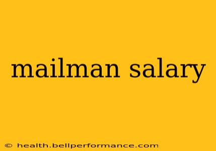 mailman salary