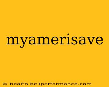 myamerisave